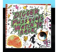 Digger & The Pussycats - Watch Yr Back