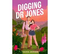 Digging Dr Jones: The ultimate forced proximity romantic comedy adventure to escape with in summer 2025