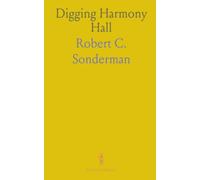 Digging Harmony Hall: Uncovering daily life on Maryland’s seventeenth-century frontier through excavation and artifacts