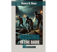 Digging in the Dark: Workbook