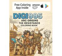 Digi 995: Arc Origins - The Resistance Coloring Book