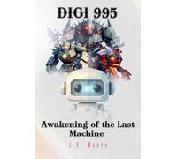 Digi 995: Awakening of the Last Machine: 1