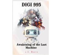 Digi 995: Awakening of the Last Machine: 1