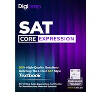 Digiprep SAT Core Expression of Ideas: Transitions and Rhetorical Synthesis (Digiprep SAT CORE Textbooks)