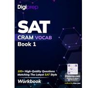 Digiprep SAT CRAM Vocab 1: SAT Words in Context (Digiprep CRAM SAT Practice)