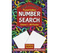 Digit Detective Number Search Puzzle Book: Pocket Edition, Volume 1: Number Search with Easy to Read Print | 6 x 9 inches | 80 Puzzles | 2500+ numbers