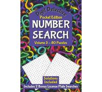 Digit Detective Number Search Puzzle Book: Pocket Edition, Volume 3: Number Search with Easy to Read Print | 6 x 9 inches | 80 Puzzles | 2500+ numbers