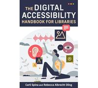 Digital Accessibility Handbook for Libraries