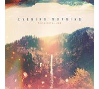 Digital Age - Evening & Morning