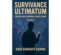 Digital-Age Survival & Anti-Scam (Survivance Ultimatum: Survival Manual)