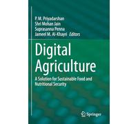 Digital Agriculture: A Solution for Sustainable Food and Nutritional Security