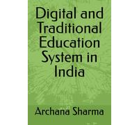 Digital and Traditional Education System in India