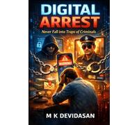 Digital Arrest: Never Fall into the Traps of Criminals