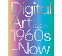 Digital Art (Victoria and Albert Museum): 1960s-Now (V&a Museum)