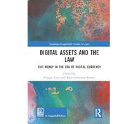 Digital Assets and the Law: Fiat Money in the Era of Digital Currency (Routledge-Giappichelli Studies in Law)