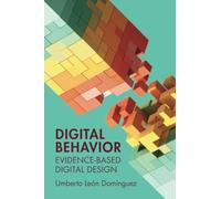 Digital Behavior: Evidence-Based Digital Design
