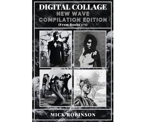 DIGITAL COLLAGE: NEW WAVE COMPILATION EDITION 1