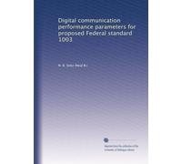 Digital communication performance parameters for proposed Federal standard 1003