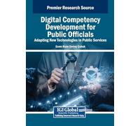 Digital Competency Development for Public Officials: Adapting New Technologies in Public Services
