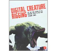 Digital Creature Rigging: The Art and Science of CG Creature Setup in 3ds Max by Stewart Jones (5-Dec-2012) Paperback