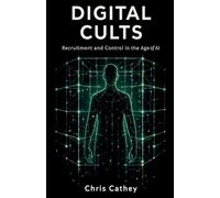 Digital Cults: Recruitment and Control in the Age of AI