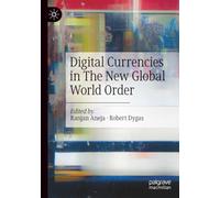 Digital Currencies in The New Global World Order
