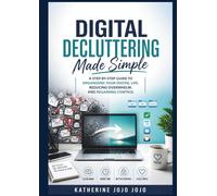 Digital Decluttering Made Simple