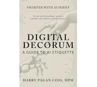 Digital Decorum: A Guide to AI Etiquette (Smarter with AI)