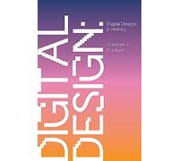 Digital Design: A History