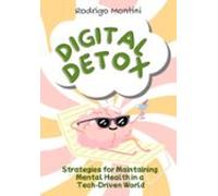 Digital Detox: Estratégias Para Manter A Saúde Mental Em Um Mundo Movi