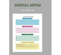 Digital Detox Journal: 2026 Daily Prompts for a Balanced Offline Life to Reduce Screen Addiction With Guided Reflections and Daily Detox Challenges