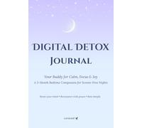 Digital Detox Journal: Your Buddy for Calm, Focus & Joy - A 3-Month Bedtime Companion for Screen-Free Nights (Lavender Mist Edition)