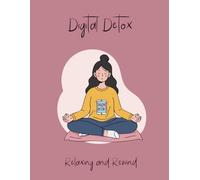 Digital Detox Reflection Journal|120+pages|: A Guided Path to Screen-Life Balance| Reconnect With Yourself And Step Back From Screen Overwhelm
