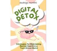 Digital Detox: Strategies For Maintaining Mental Health In A Tech-driv