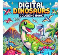 Digital Dinosaur Coloring Book: Easy Pie: Coloring Book for Kids and Adults Featuring Cute Pixel Art Dinosaur Designs (Pixel Art Coloring Book)
