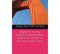 Digital Economy, Digital Transformation, and Environment in the Information Age