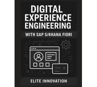Digital Experience Engineering with SAP S/4HANA Fiori