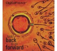 Digital Factor - Look Back to Go Forward