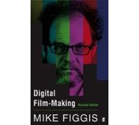 Digital Film-making Revised Edition (ebook)