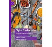 Digital Food Activism: Perspectives from South Asia