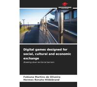 Digital games designed for social, cultural and economic exchange: Breaking down territorial barriers