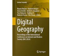 Digital Geography: Proceedings of the International Conference on Internet and Modern Society (IMS 2024) (Springer Geography)