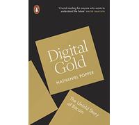 Oro digital – La historia no contada de Bitcoin
