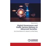 Digital Governance and Public Service Delivery in Advanced Societies: & A Critical Review of St. Aquinas' Just War Theory