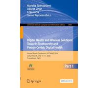 Digital Health and Wireless Solutions: Towards Trustworthy and Person-Centric Digital Health: Second Nordic Conference, NCDHWS 2026, Oulu, Finland, ... in Computer and Information Science, 3009)