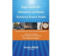 Digital Health ROI: Telemedicine and Remote Monitoring Revenue Models