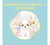 Digital illustration collection of Pastel Animals