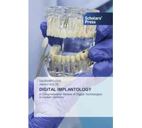 DIGITAL IMPLANTOLOGY: A Comprehensive Review of Digital Technologies in Implant Dentistry