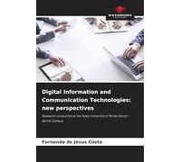 Digital Information and Communication Technologies: new perspectives