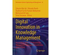 Digital Innovation in Knowledge Management: Proceedings of the 11th Knowledge Management International Conference (KMICe 2024): 49 (Information Systems Engineering and Management, 49)